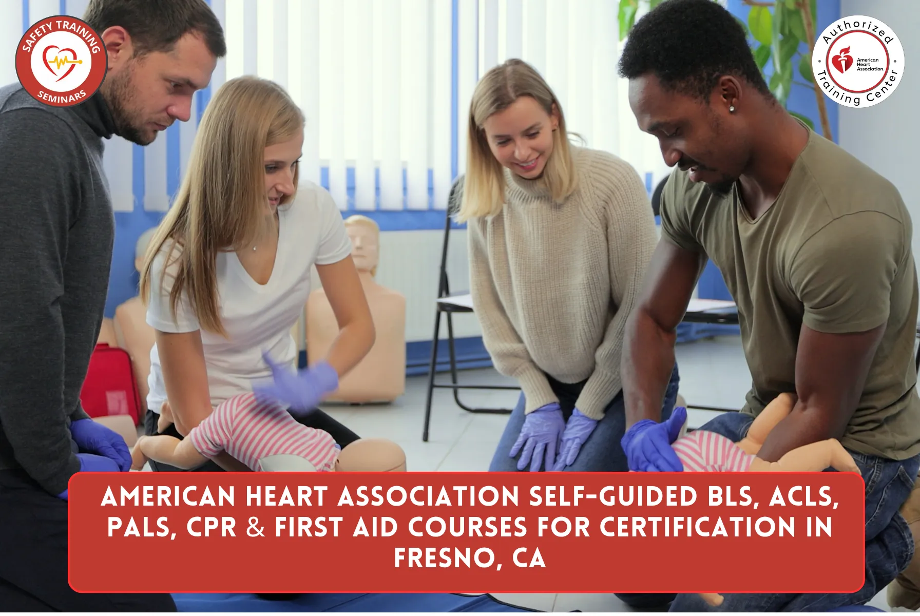 American Heart Association Self-Guided BLS, ACLS, PALS, CPR & First Aid Courses for Certification in Fresno, CA